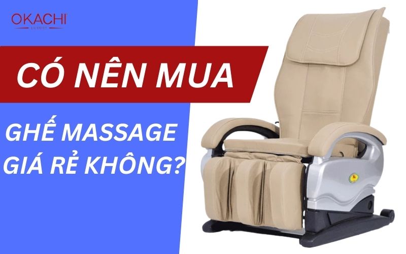 Top C&aacute;c D&ograve;ng Ghế Massage Gi&aacute; Rẻ Đ&aacute;ng Mua Nhất Hiện Nay