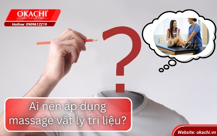 Khi Nào Cần Tập Massage Vật Lý Trị Liệu Phục Hồi Chức Năng Và Ứng Dụng Ai nen ap dung massage vat ly tri lieu1 - Khi Nào Cần Tập Massage Vật Lý Trị Liệu Phục Hồi Chức Năng Và Ứng Dụng