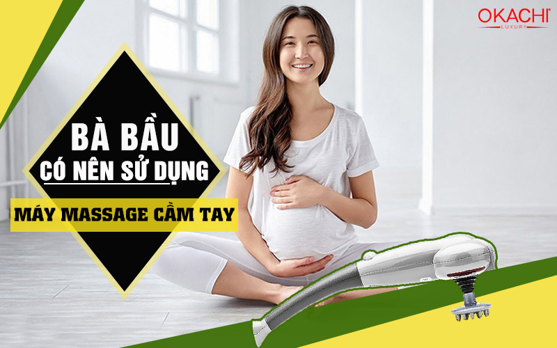 Cảnh B&aacute;o Vị Tr&iacute; Tuyệt Đối Kh&ocirc;ng D&ugrave;ng M&aacute;y Massage Cho B&agrave; Bầu