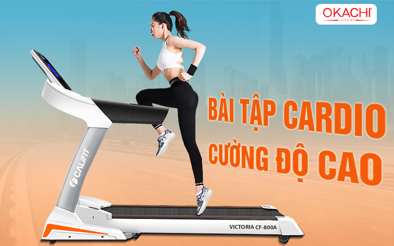 Cách Tập Cardio Trên Máy Chạy Bộ Giảm Mỡ Bụng Nhanh An Toàn bai tap cardio cuong do cao - Cách Tập Cardio Trên Máy Chạy Bộ Giảm Mỡ Bụng Nhanh An Toàn