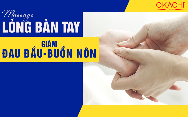 Bật Mí Cách Massage Ngón Tay Giảm Đau Mỏi Nhanh Và Chuẩn Y Khoa massage long ban tay giam dau dau buon non - Bật Mí Cách Massage Ngón Tay Giảm Đau Mỏi Nhanh Và Chuẩn Y Khoa
