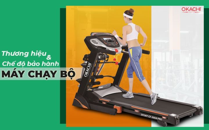 Tầm Giá 10 Triệu Nên Mua Máy Chạy Bộ Nào Chất Lượng thuong hieu va che do bao hanh may chay bo - Tầm Giá 10 Triệu Nên Mua Máy Chạy Bộ Nào Chất Lượng